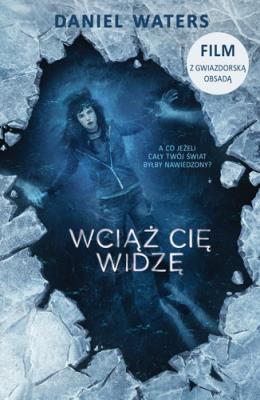 Okładka książki WCIĄŻ CIĘ WIDZĘ