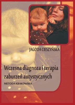 Wczesna diagnoza i terapia zaburzeń ..- Cieszyńska. Autor: Cieszyńska Jagoda. SmakLiter.pl Okładka książki Wczesna diagnoza i terapia zaburzeń ..- Cieszyńska