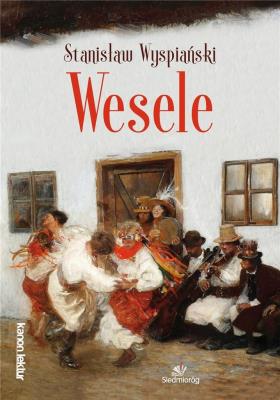 Wesele. Autor: Stanisław Wyspiański. SmakLiter.pl Okładka książki Wesele