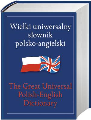 Wielki uniwersalny słownik polsko-angielski. Autor: Wyżyński Tomasz. SmakLiter.pl Okładka książki Wielki uniwersalny słownik polsko-angielski