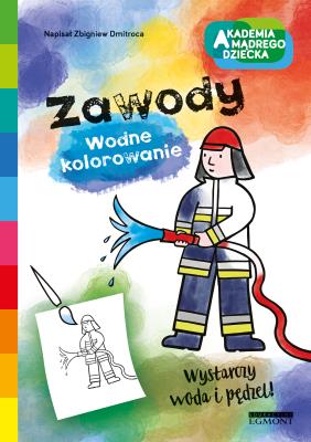 Wodne kolorowanie. Zawody. Autor: Opracowanie zbiorowe. SmakLiter.pl Okładka książki Wodne kolorowanie. Zawody