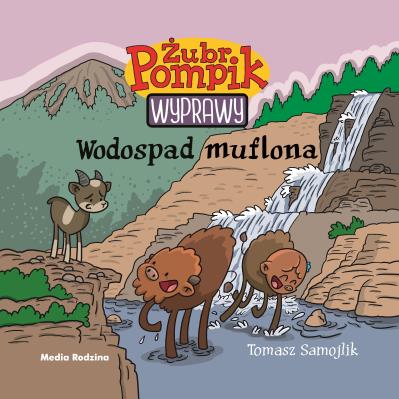 WODOSPAD MUFLONA ŻUBR POMPIK. Autor: Tomasz Samojlik. SmakLiter.pl Okładka książki WODOSPAD MUFLONA ŻUBR POMPIK