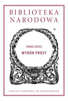 Wybór prozy. Autor: Franz Kafka. SmakLiter.pl Okładka książki Wybór prozy