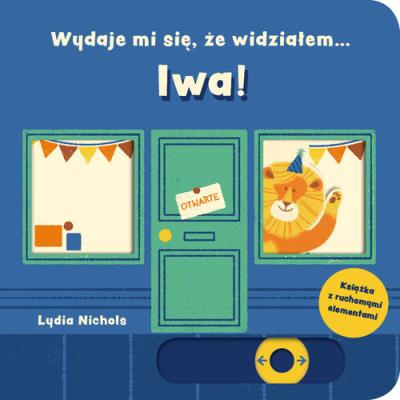 Okładka książki Wydaje mi się, że widziałem… lwa!