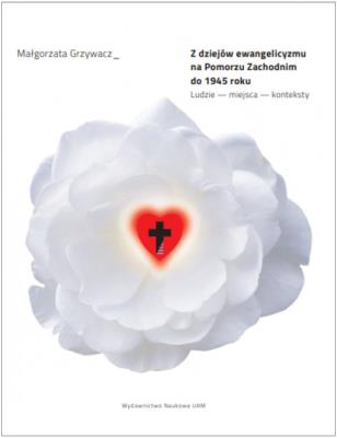 Okładka książki Z dziejów ewangelicyzmu na Pomorzu Zachodnim do 1945 roku.