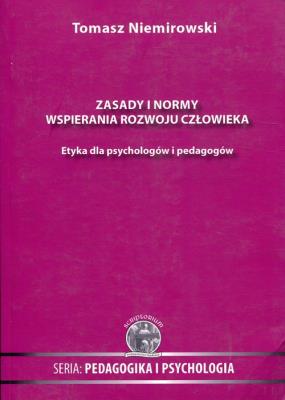 Zasady i normy wspierania rozwoju człowieka. Autor: Tomasz Niemirowski. SmakLiter.pl Okładka książki Zasady i normy wspierania rozwoju człowieka