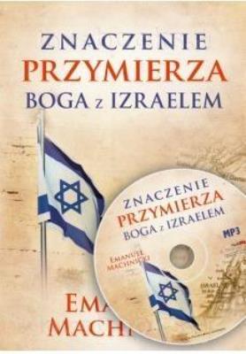 Znaczenie przymierza Boga z Izraelem CDMP3 - Audiobook. Autor: Emanuel Machnicki. SmakLiter.pl Okładka książki Znaczenie przymierza Boga z Izraelem CDMP3 - Audiobook