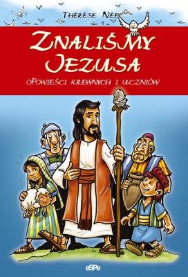 Znaliśmy Jezusa. Autor: Thérèse Néel. SmakLiter.pl Okładka książki Znaliśmy Jezusa