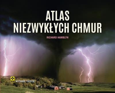 Atlas niezwykłych chmur w.3. Autor: Hamblyn Richard. SmakLiter.pl Okładka książki Atlas niezwykłych chmur w.3