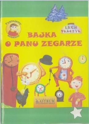 Okładka książki Bajka o Panu Zegarze + audiobook