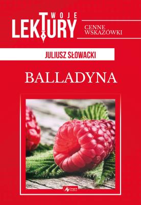 Balladyna. Autor: Juliusz Słowacki. SmakLiter.pl Okładka książki Balladyna