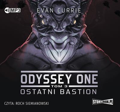 CD MP3 OSTATNI BASTION ODYSSEY ONE TOM 3. Autor: Evan Currie. SmakLiter.pl Okładka książki CD MP3 OSTATNI BASTION ODYSSEY ONE TOM 3