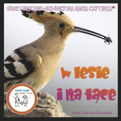 Czytam mamie i tacie. W lesie i na łące + karty. Autor: Agata Dębicka-Cieszyńska. SmakLiter.pl Okładka książki Czytam mamie i tacie. W lesie i na łące + karty