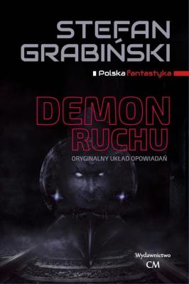 Demon ruchu. Autor: Grabiński Stefan. SmakLiter.pl Okładka książki Demon ruchu