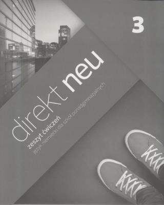 Direkt Neu 3. Ćwiczenia + CD. Autor: Motta Giorgio, Ćwikowska Beata. SmakLiter.pl Okładka książki Direkt Neu 3. Ćwiczenia + CD