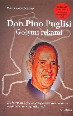 Don Pino Puglisi. Gołymi rękami.. Autor: Vincenzo Ceruso. SmakLiter.pl Okładka książki Don Pino Puglisi. Gołymi rękami.