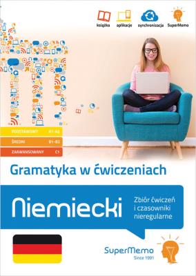 Gramatyka w ćwiczeniach. Niemiecki. Zbiór ćwiczeń i czasowniki nieregularne.. Autor: Schulze Maya, Rudomina Elżbieta. SmakLiter.pl Okładka książki Gramatyka w ćwiczeniach. Niemiecki. Zbiór ćwiczeń i czasowniki nieregularne.