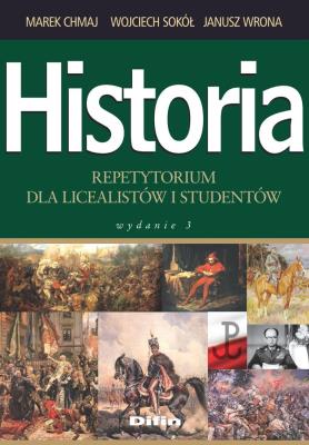 Historia repetytorium dla licealistów i studentów. Autor: Chmaj Marek, Janusz Wrona. SmakLiter.pl Okładka książki Historia repetytorium dla licealistów i studentów