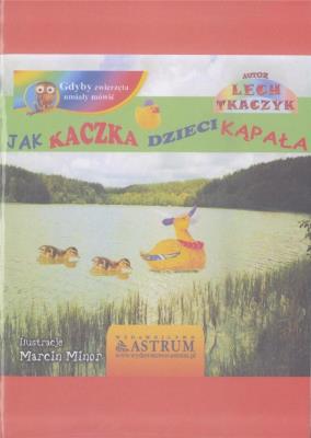 Okładka książki Jak kaczka dzieci kąpała + audiobook