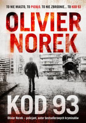 Kod 93. Autor: Norek Olivier. SmakLiter.pl Okładka książki Kod 93