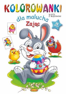 Kolorowanki dla malucha. Zając. Autor: Ernest Błędowski. SmakLiter.pl Okładka książki Kolorowanki dla malucha. Zając