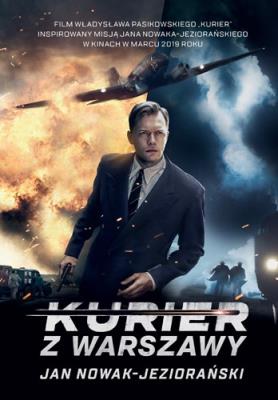 Kurier z Warszawy. Autor: Jan Nowak-Jeziorański. SmakLiter.pl Okładka książki Kurier z Warszawy