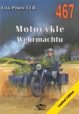 Okładka książki Motocykle Wehrmachtu Tank Power vol. CCII 467
