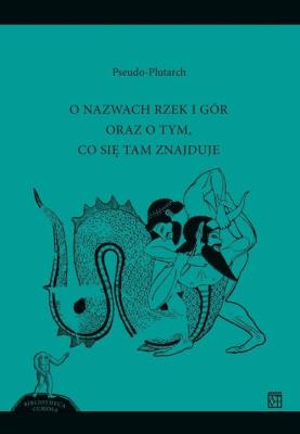 Okładka książki O nazwach rzek i gór oraz o tym, co się tam znajduje