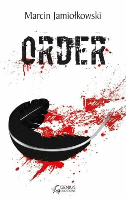 Order - Marcin Jamiołkowski. Autor: Jamiołkowski Marcin. SmakLiter.pl Okładka książki Order - Marcin Jamiołkowski