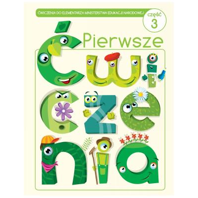 Pierwsze ćwiczenia cz.3. Autor: Marta Buk-Cegiełka i Jadwiga Dejko. SmakLiter.pl Okładka książki Pierwsze ćwiczenia cz.3