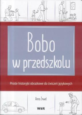 Okładka książki Powtarzam, rozumiem, nazywam. Bobo w przedszkolu