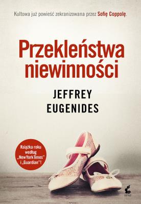 Przekleństwa niewinności. Autor: Eugenides Jeffrey. SmakLiter.pl Okładka książki Przekleństwa niewinności