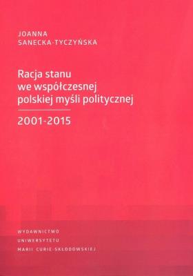 Okładka książki Racja stanu we współczesnej polskiej myśli politycznej 2001-2015