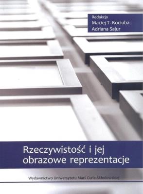 Okładka książki Rzeczywistość i jej obrazowe reprezentacje