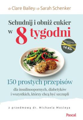 Okładka książki SCHUDNIJ I OBNIŻ CUKIER W 8 TYGODNI