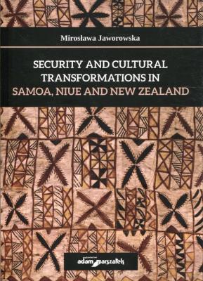 Okładka książki Security and cultural transformations in Samoa, Niue and New Zealand