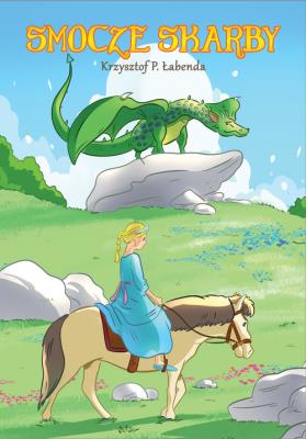 Smocze skarby. Autor: Łabenda Krzysztof P.. SmakLiter.pl Okładka książki Smocze skarby