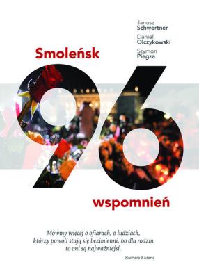 Okładka książki SMOLEŃSK 96 WSPOMNIEŃ
