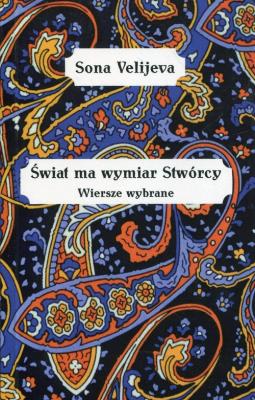 Świat ma wymiar stwórcy. Autor: Velijeva Sona. SmakLiter.pl Okładka książki Świat ma wymiar stwórcy