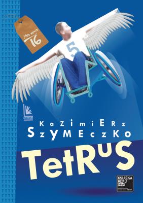 Tetrus. Autor: Szymeczko Kazimierz. SmakLiter.pl Okładka książki Tetrus