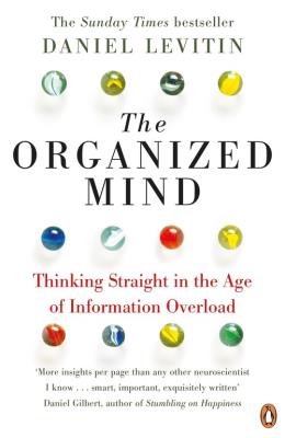 The Organized Mind. Autor: Daniel J. Levitin. SmakLiter.pl Okładka książki The Organized Mind