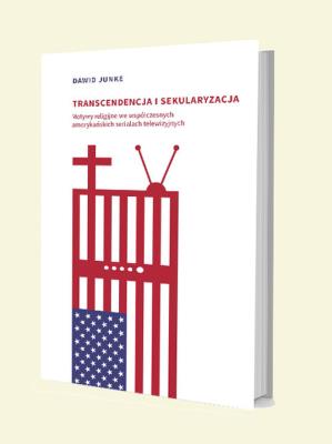 Transcendencja i sekularyzacja. Autor: Junke Dawid. SmakLiter.pl Okładka książki Transcendencja i sekularyzacja