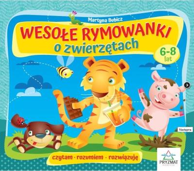 Wesołe rymowanki o zwierzętach 6-8lat. Autor: Martyna Bubicz i Agnieszka Sitarz. SmakLiter.pl Okładka książki Wesołe rymowanki o zwierzętach 6-8lat