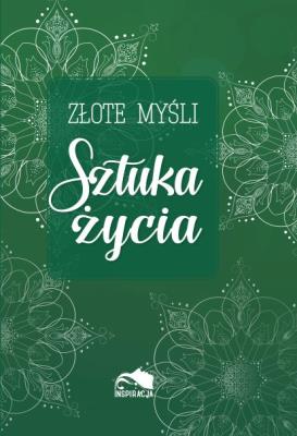 Okładka książki Złote myśli. Sztuka życia