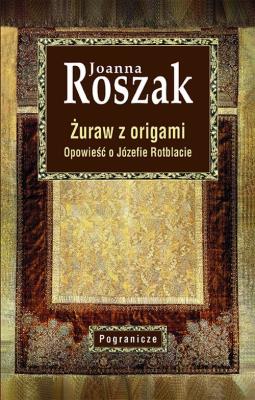 Żuraw z origami. Autor: Roszak Joanna. SmakLiter.pl Okładka książki Żuraw z origami
