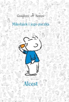 Mikołajek i jego paczka. Alcest. Autor: René Goscinny, Jean Jacques Sempe. SmakLiter.pl Okładka książki Mikołajek i jego paczka. Alcest
