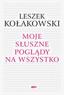 Okładka książki Moje słuszne poglądy na wszystko