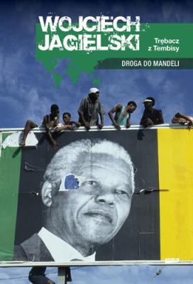 Trębacz z Tembisy. Autor: Wojciech Jagielski. SmakLiter.pl Okładka książki Trębacz z Tembisy