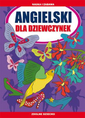 Angielski dla dziewczynek. Autor: Piechocka-Empel Katarzyna. SmakLiter.pl Okładka książki Angielski dla dziewczynek