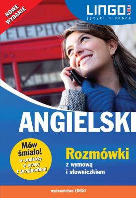 Angielski. Rozmówki z wymową i słowniczkiem. Autor: Szymczak-Deptuła Agnieszka. SmakLiter.pl Okładka książki Angielski. Rozmówki z wymową i słowniczkiem